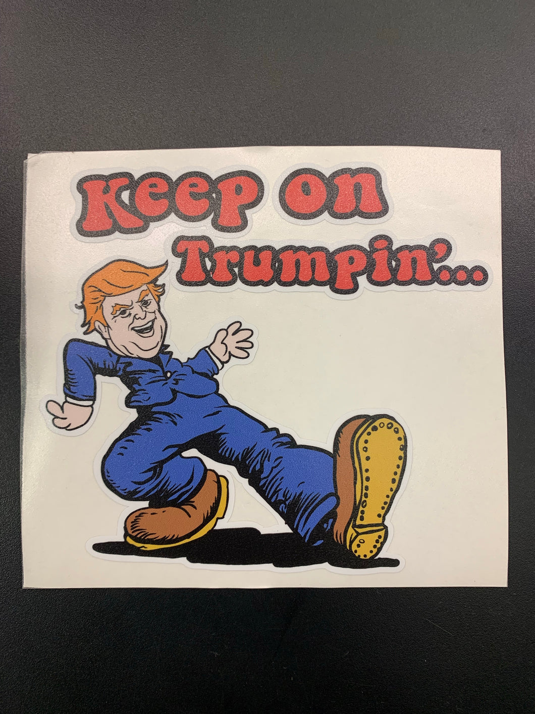 Keep on Trumpin’ vinyl decal #953