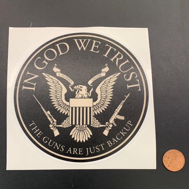 In god we trust guns are backup vinyl decal #989